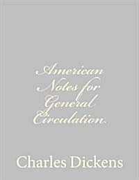 American Notes for General Circulation (Paperback)