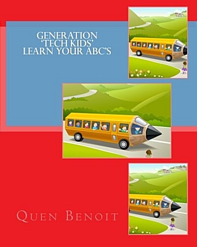 Generation Tech Kids Learn Your ABCs (Paperback)