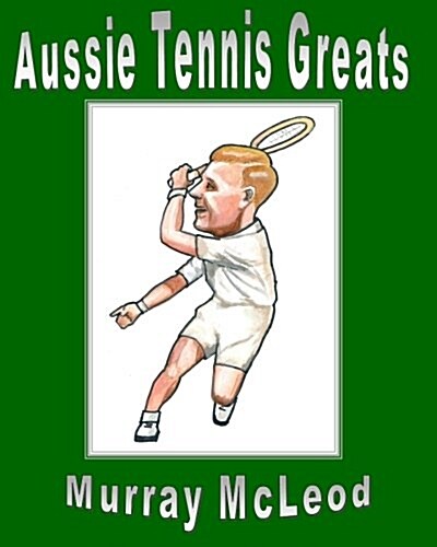 Aussie Tennis Greats (Paperback)