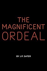 The Magnificent Ordeal (Paperback)