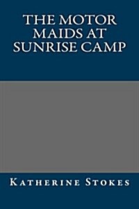 The Motor Maids at Sunrise Camp (Paperback)