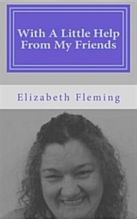 With a Little Help from My Friends (Paperback)