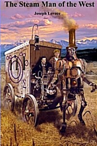 The Steam Man of the West (Paperback)