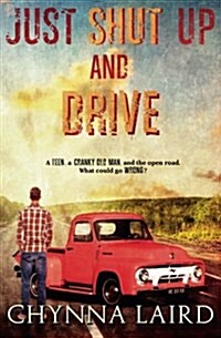 Just Shut Up and Drive (Paperback)