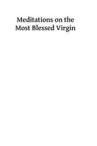 Meditations on the Most Blessed Virgin (Paperback)