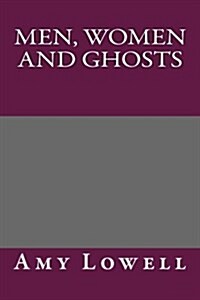 Men, Women and Ghosts (Paperback)