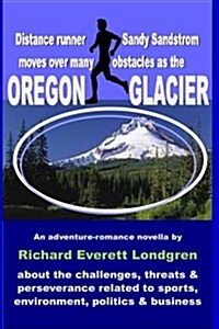 Oregon Glacier (Paperback)
