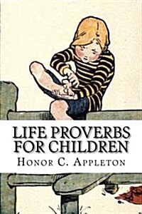 Life Proverbs for Children (Paperback)