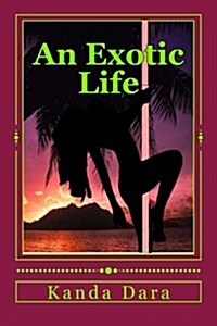 An Exotic Life (Paperback)