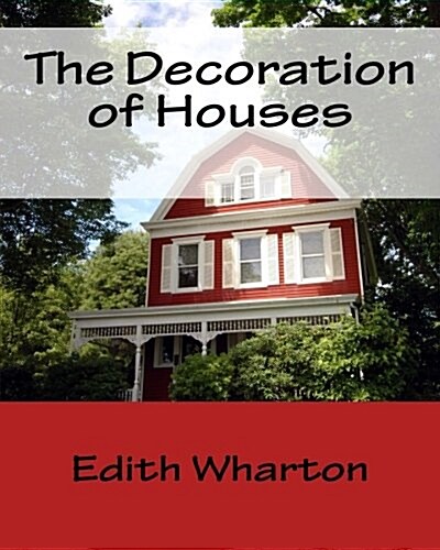 The Decoration of Houses (Paperback)