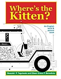 Wheres the Kitten: An English Word & Picture Book (Paperback)