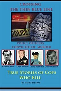 Crossing the Thin Blue Line (Paperback)
