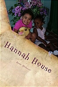 Hannah House: First Ten Years (Paperback)