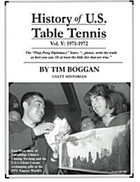 History of U.S. Table Tennis Volume 5 (Paperback)