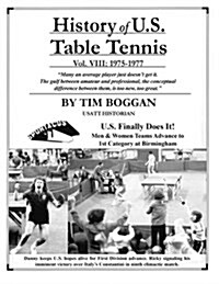 History of U.S. Table Tennis Volume 8 (Paperback)