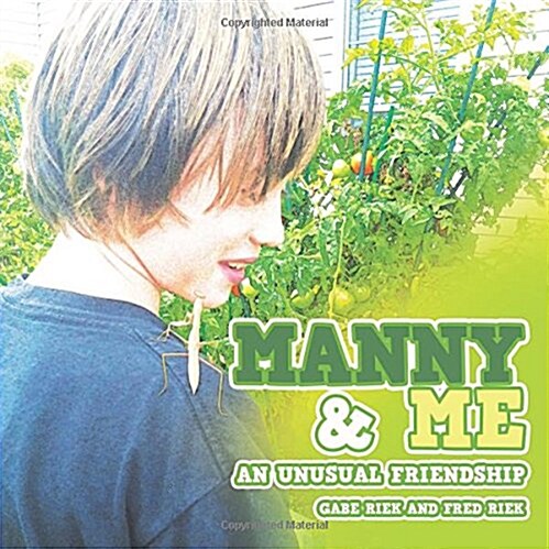 Manny & Me: An Unusual Friendship (Paperback)