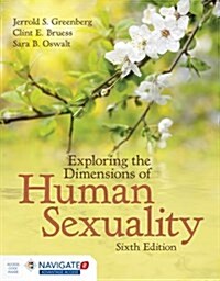 Exploring the Dimensions of Human Sexuality [With Access Code] (Paperback, 6)