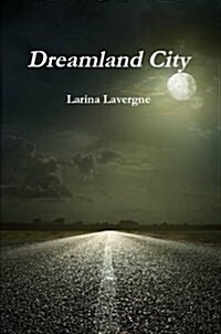 Dreamland City (Paperback)