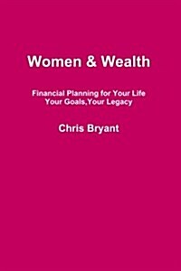 Women & Wealth (Paperback)