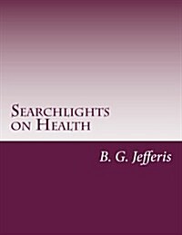 Searchlights on Health (Paperback)