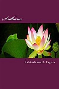 Sadhana: The Realization of Life (Paperback)