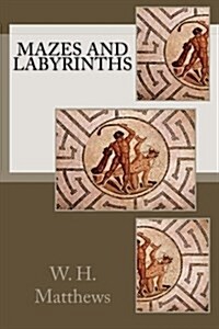 Mazes and Labyrinths (Paperback)