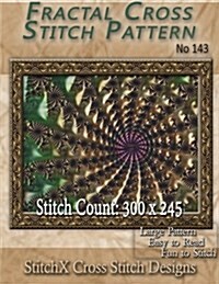 Fractal Cross Stitch Pattern No. 143 (Paperback)