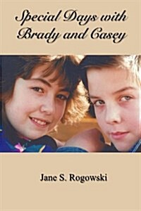 Special Days with Brady and Casey (Paperback)