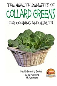 Health Benefits of Collard Greens (Paperback)