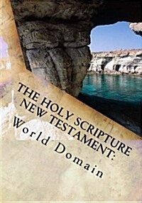 The Holy Scripture New Testament: : Book Three - Letters to the Churches (Paperback)