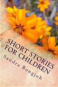 Short Stories for Children: Alice and Her Gift and Other Short Stories (Paperback)