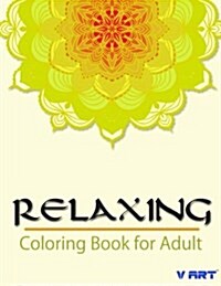 Relaxing Coloring Book for Adult (Paperback)