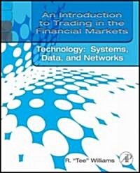 An Introduction to Trading in the Financial Markets: Trading, Markets, Instruments, and Processes (Paperback)