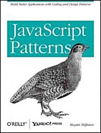 JavaScript Patterns: Build Better Applications with Coding and Design Patterns (Paperback)