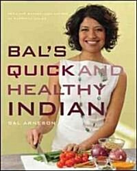 Bals Quick & Healthy Indian (Paperback)
