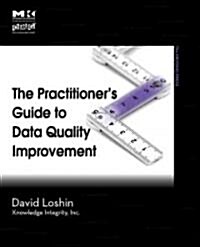 The Practitioners Guide to Data Quality Improvement (Paperback)