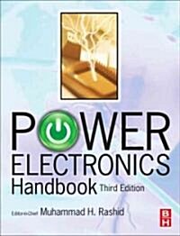 Power Electronics Handbook: Devices, Circuits, and Applications (Hardcover, 3rd)