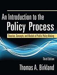 An Introduction to the Policy Process: Theories, Concepts, and Models of Public Policy Making (Paperback, 3)