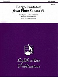 Largo Cantabile (From Flute Sonata No. 1) for French Horn (Paperback)
