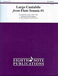 Largo Cantabile from Flute Sonata No 1 for Alto Saxophone and Keyboard (Paperback)