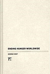 Ending Hunger Worldwide (Hardcover)