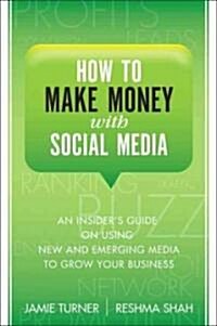 [중고] How to Make Money with Social Media (Hardcover)