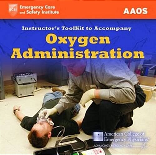 Itk- Oxygen Administration Instructor Toolkit (Paperback)