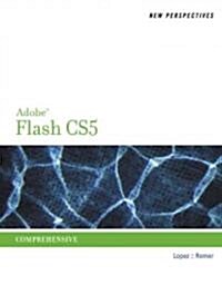 New Perspectives on Adobe Flash Professional CS5, Comprehensive (Paperback)