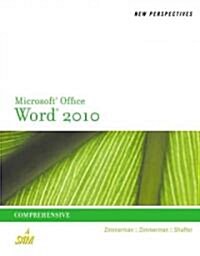 New Perspectives on Microsoft Word 2010: Comprehensive (Paperback)