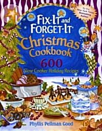 Fix-It and Forget-It Christmas Cookbook: 600 Slow Cooker Holiday Recipes (Paperback)