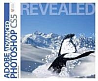 Advanced Adobe Photoshop CS5 Revealed [With CDROM] (Paperback)