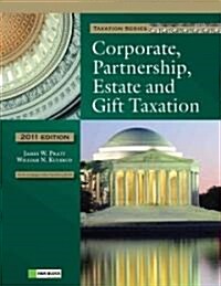 Corporate, Partnership, Estate and Gift Taxation 2011 (Hardcover, CD-ROM, 1st)
