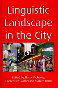 Linguistic Landscape in the City (Hardcover)