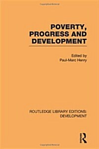 Poverty, Progress and Development (Hardcover)